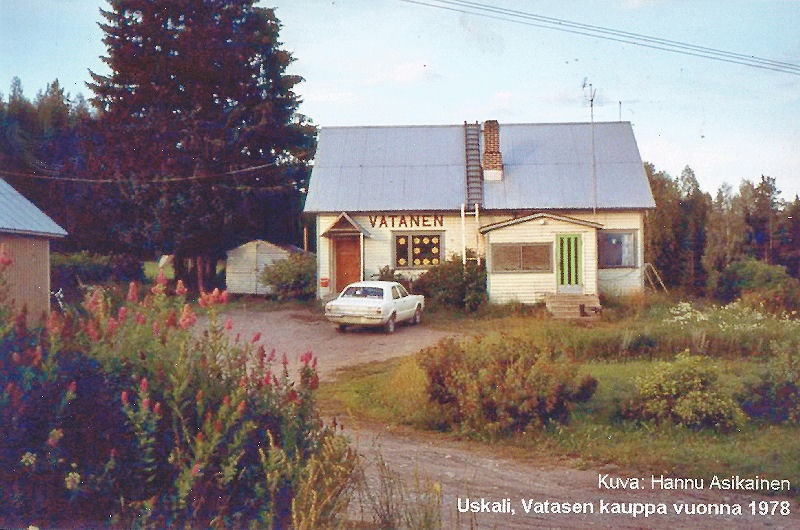Vatasen kauppa Kiihtelysvaaran Uskalissa 40 vuotta sitten. Vatasen kauppa Kiihtelysvaaran Uskalissa 40 vuotta sitten